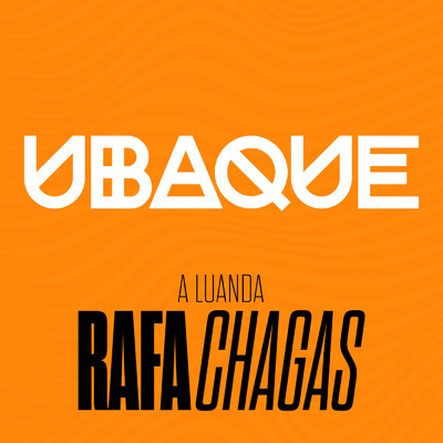 A Luanda (Ao Vivo)/UBAQUE／Rafa Chagas