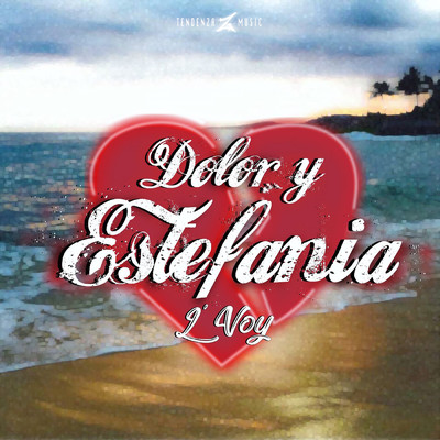 Dolor Y Estefania (Explicit)/L'Voy