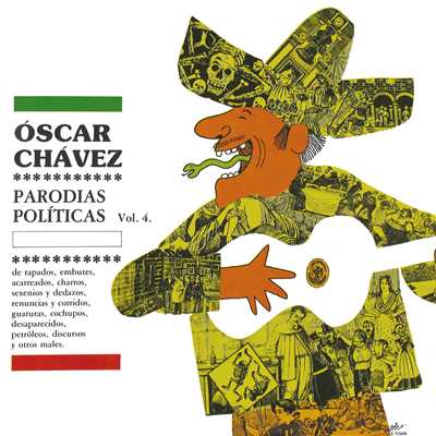 アルバム/Parodias Politicas (Vol.4)/Oscar Chavez