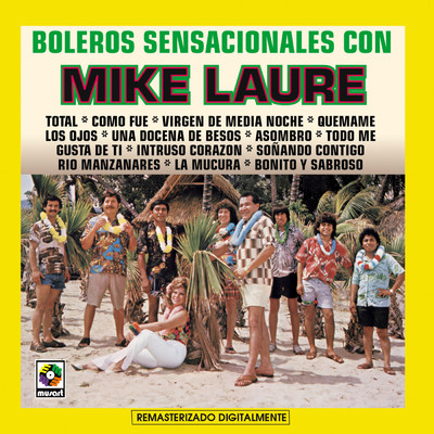 Boleros Sensacionales con Mike Laure/Mike Laure