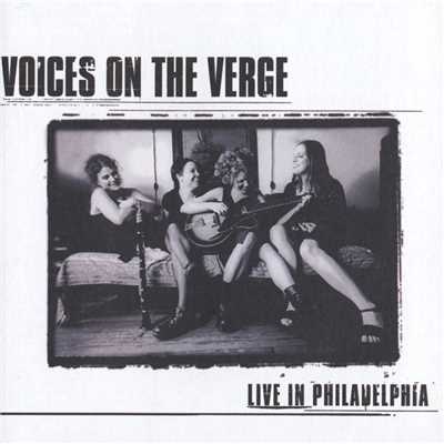 Live In Philadelphia/Voices On The Verge