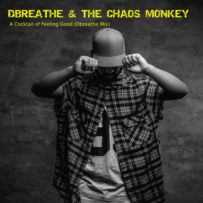 dbreathe & The Chaos Monkey