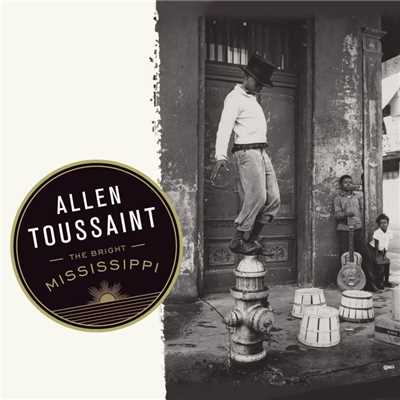 アルバム/The Bright Mississippi/Allen Toussaint