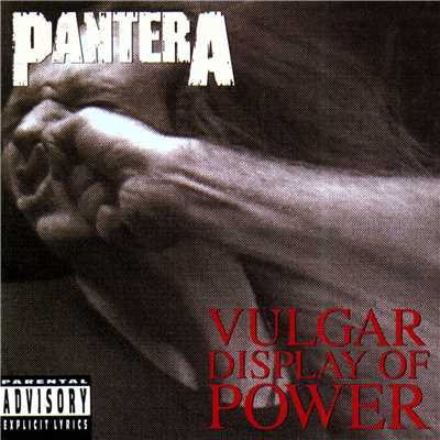 アルバム/Vulgar Display of Power/パンテラ