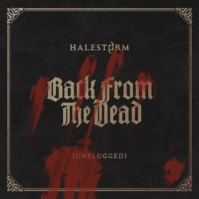Back From The Dead (Unplugged)/Halestorm