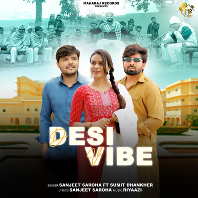 Desi Vibe (feat. Sumit Dhankher)/Sanjit Saroha
