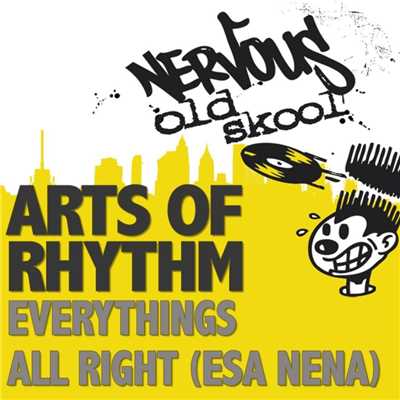 Everything's All Right (Esa Nena)/Arts Of Rhythm