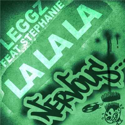 La La La feat Stephanie (The Str8jackets Bring It Back Dub)/Leggz
