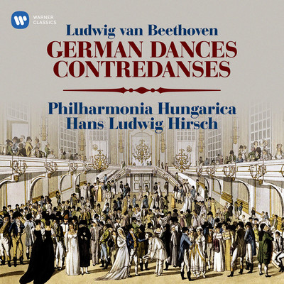 Beethoven: German Dances, WoO 8 & Contredanses, WoO 14/Hans Ludwig Hirsch
