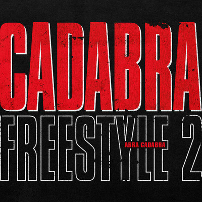 シングル/Cadabra Freestyle 2/Abra Cadabra