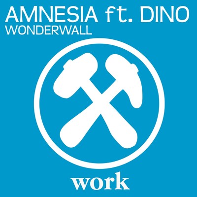 シングル/Wonderwall (feat. Dino) [Dino Lenny Dub]/Amnesia