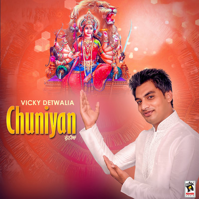 Chuniyan/Vicky Detwalia