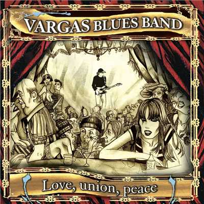 アルバム/Love, union, peace/Vargas Blues Band