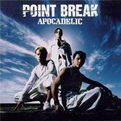 Apocadelic/Point Break
