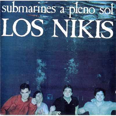 アルバム/Submarines A Pleno Sol/Los Nikis