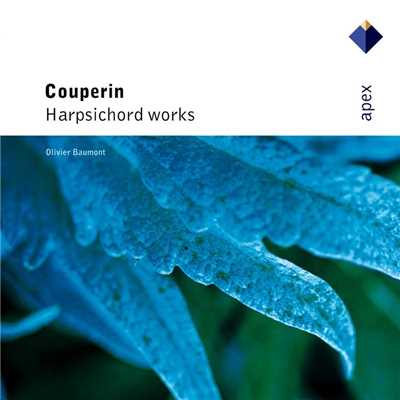 アルバム/Couperin : Harpsichord Works  -  Apex/Olivier Baumont