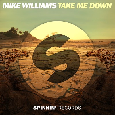 シングル/Take Me Down (Extended Mix)/Mike Williams