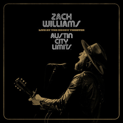 アルバム/Austin City Limits Live at the Moody Theater/Zach Williams
