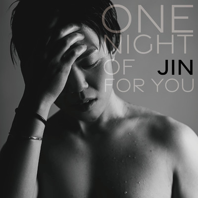 ONE NIGHT OF FOR YOU/JIN