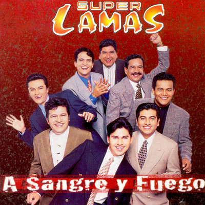 アルバム/A Sangre Y Fuego/Super Lamas