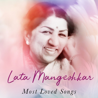 アルバム/Lata Mangeshkar Most Loved Songs/Lata Mangeshkar