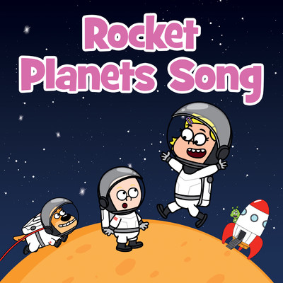 シングル/Rocket Planets Song/Hooray Kids Songs