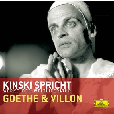 Kinski spricht Goethe und Villon/Klaus Kinski