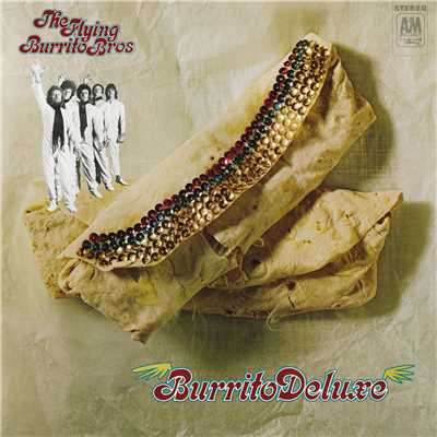 アルバム/Burrito Deluxe/フライング・ブリトウ・ブラザーズ
