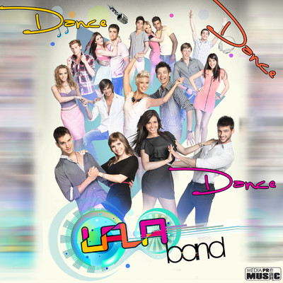 Dance Dance Dance (featuring Dorian Popa, John Puzzle)/Lala Band／Vlad Gherman／Liviu Teodorescu