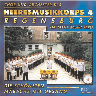 Die schonsten Marsche mit Gesang/Heeresmusikkorps 4 Regensburg