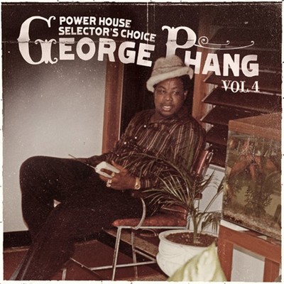 アルバム/George Phang: Power House Selector's Choice Vol. 4/Various Artists