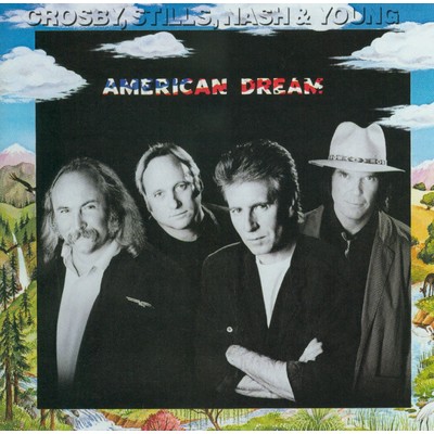 アルバム/American Dream/Crosby, Stills, Nash & Young