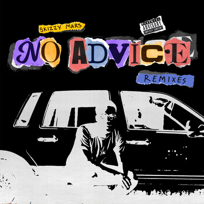 シングル/No Advice (Teo Mandrelli Remix)/Skizzy Mars