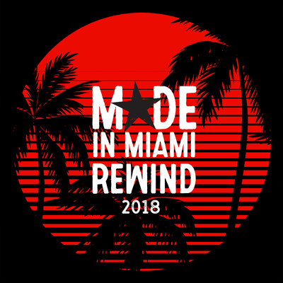 Made In Miami Rewind 2018/Various Artists