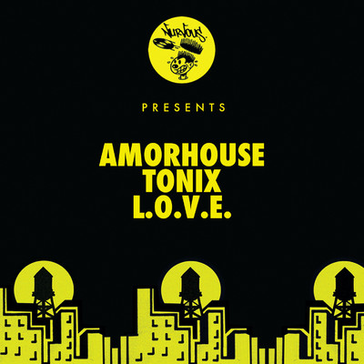 L.O.V.E./Amorhouse & Tonix