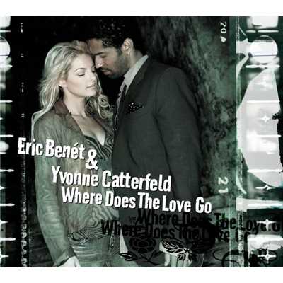 Where Does the Love Go/Eric Benet