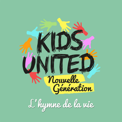 シングル/L'hymne de la vie/Kids United Nouvelle Generation