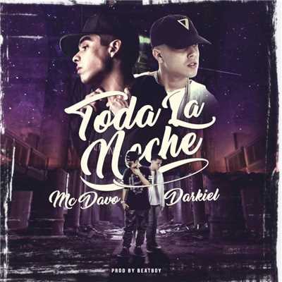 Toda la noche (feat. Darkiel)/MC Davo