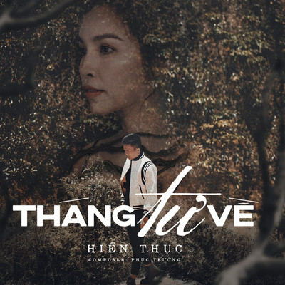 シングル/Thang Tu Ve/Hien Thuc