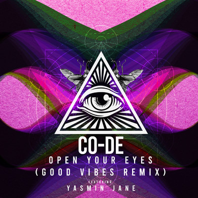 Open Your Eyes (feat. Yasmin Jane) [Good Vibes Remix]/Co-De