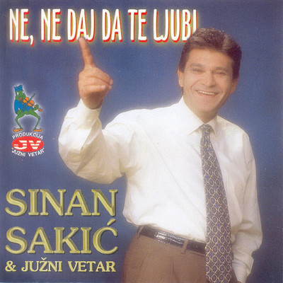 シングル/Ne budi me majko/Sinan Sakic／Juzni Vetar