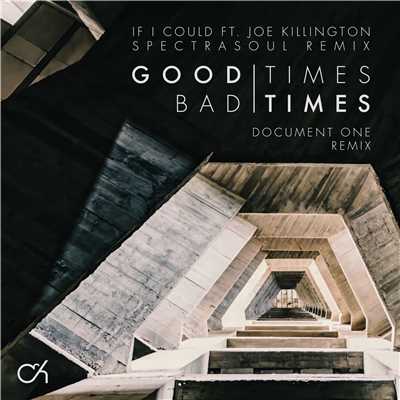Good Times Bad Times ／ If I Could (Remixes)/Camo & Krooked
