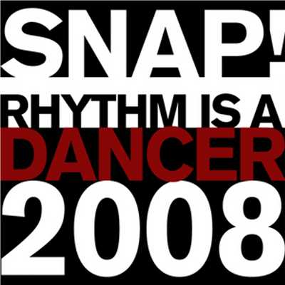アルバム/Rhythm Is a Dancer 2008/SNAP！
