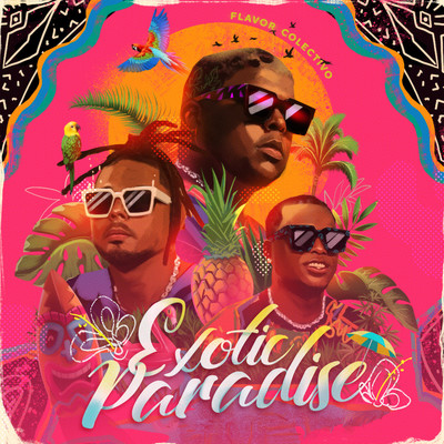 EXOTIC PARADISE (feat. Darnelt, Relax Buay, Flovv Coco)/Flavor Colectivo