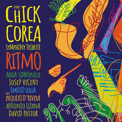The Chick Corea Symphony Tribute. Ritmo/ADDA Simfonica