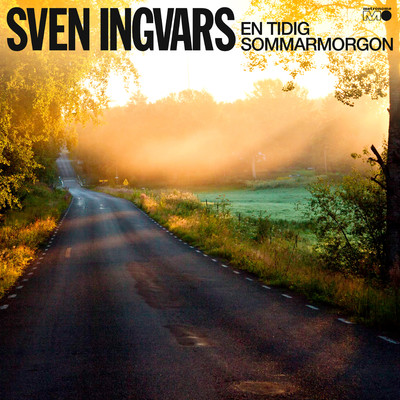 En tidig sommarmorgon/Sven-Ingvars