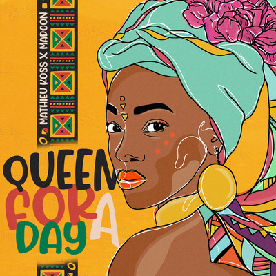 Queen for a Day (Yeke Yeke)/Mathieu Koss & Madcon