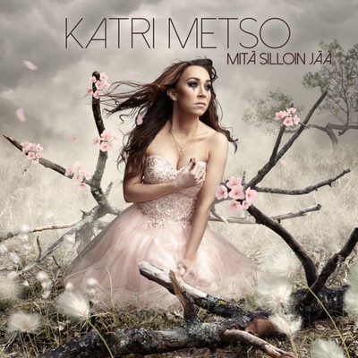 シングル/Mita silloin jaa/Katri Metso