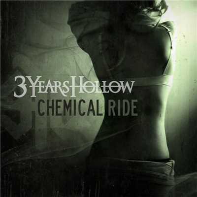Chemical Ride (Radio Mix)/3 Years Hollow