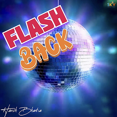 シングル/Flash Back/Harsh Bhatia